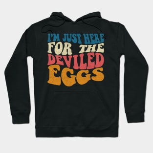 Funny I'm Just Here For The Deviled Eggs Hoodie